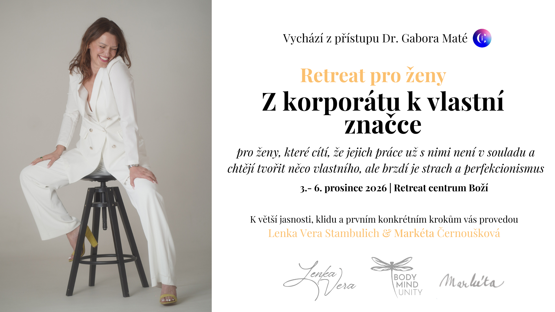 Z korporátu k vlastní značce. Retreat pro ženy. Jak se zbavit strachu začít s vlastním byznysem.